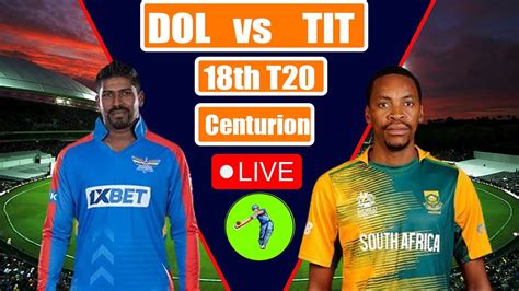 titans vs dolphins cricbuzz live score|Titans vs Dolphins, 18th Match .